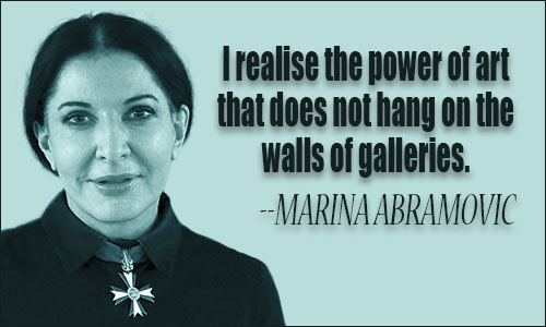 Marina Abramovic quote