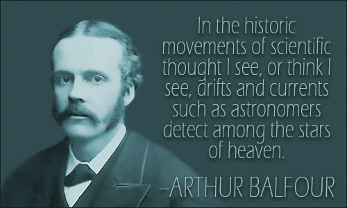 Arthur Balfour quote