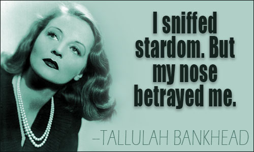 Tallulah Bankhead quote